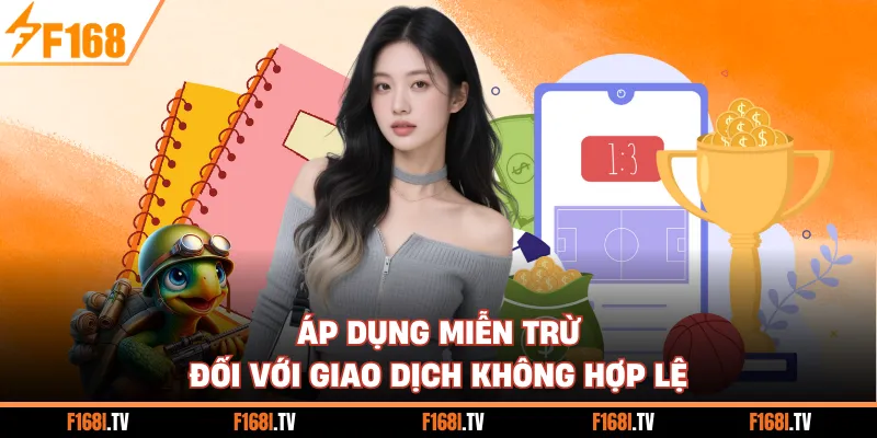 Áp dụng miễn trừ đối với giao dịch không hợp lệ